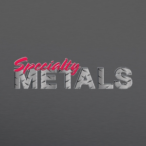 Specialty Metals