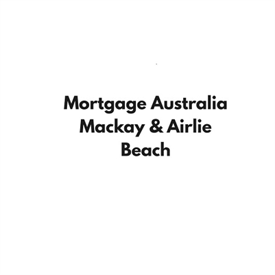 Mortgage Australia Mackay & Airlie Beach