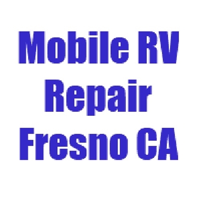 Mobile RV Repair Service Fresno CA