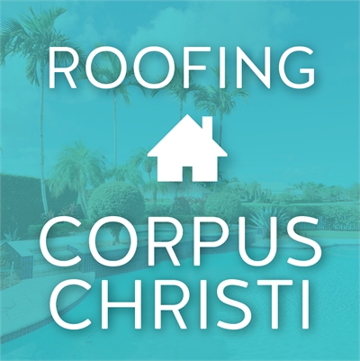Roofing Corpus Christi
