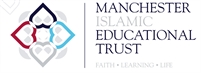 Manchester Islamic Education Trust Manchester Islamic Education Trust