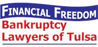 Financial Freedom Bankruptcy Lawyers of Tulsa Financial Freedom Bankruptcy Lawyers of Tulsa